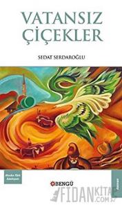 Vatansız Çiçekler