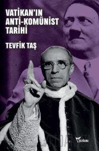 Vatikan’ın Anti-Komünist Tarihi