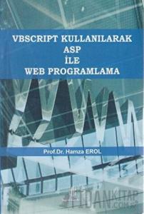 VBscript Kullanılarak ASP ile Web Programlama