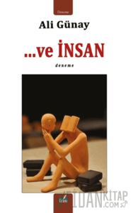 …Ve İnsan