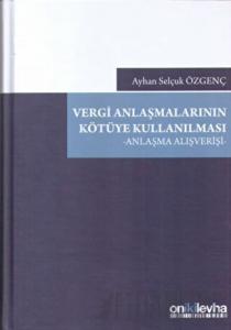 Vergi Anlaşmalarının Kötüye Kullanılması (Ciltli)