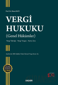 Vergi Hukuku (Genel Hükümler) Vergi Tekniği - Vergi Yargısı - Kamu İcra