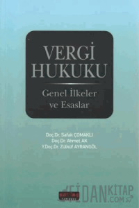 Vergi Hukuku Genel İlkeler ve Esaslar