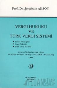Vergi Hukuku ve Türk Vergi Sistemi