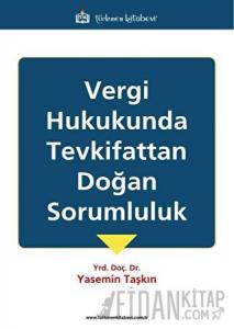 Vergi Hukukunda Tevkifattan Doğan Sorumluluk