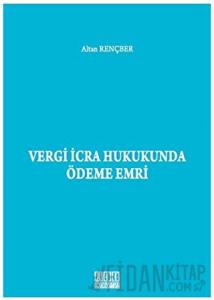 Vergi İcra Hukukunda Ödeme Emri (Ciltli)