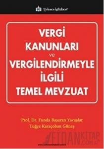 Vergi Kanunları ve Vergilendirmeyle İlgili Temel Mevzuat