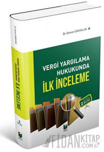 Vergi Yargılama Hukukunda İlk İnceleme