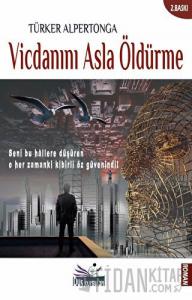 Vicdanını Asla Öldürme