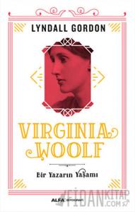 Virginia Woolf - Bir Yazarın Yaşamı