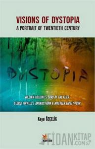 Visions Of Dystopia - A Portrait Of Twentieth Century
