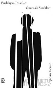 Vızıldayan İnsanlar Güvensiz Sinekler