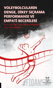 Voleybolcuların Denge, Dikey Sıçrama Performansı ve Empati Becerileri