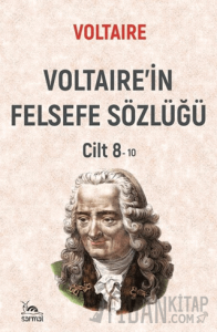 Voltaire'in Felsefe Sözlüğü Cilt 8