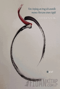 Von Anfang an trug ich anstelle meines Herzens einen Apfel
