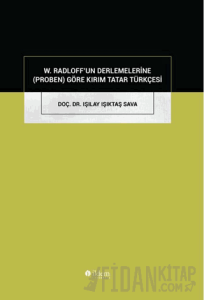 W. Radloff'un Derlemelerine (Proben) Göre Kırım Tatar Türkçesi