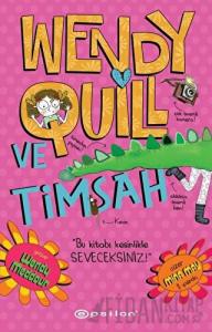 Wendy Quill Ve Timsah