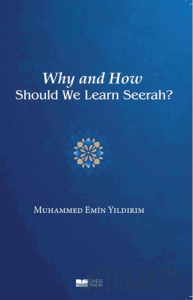 Why And How Should We Learn Seerah?