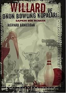 Willard ve Onun Bowling Kupaları : Sapkın Bir Roman