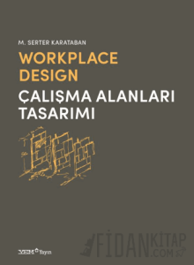 Workplace Design / Çalışma Alanları Tasarımı