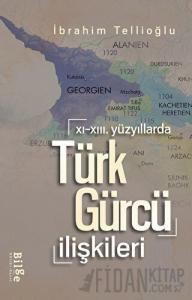 XI.-XIII. Yüzyıllarda Türk-Gürcü İlişkileri