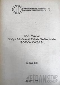 XVI. Yüzyıl Sofya Mufassal Tahrir Defteri'nde Sofya Kazası