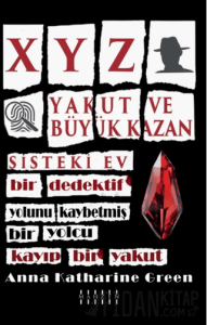 XYZ & Yakut Ve Büyük Kazan & Sisteki Ev