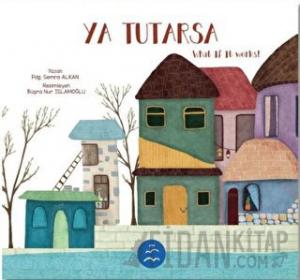 Ya Tutarsa - What if it Works