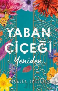 Yaban Çiçeği Yeniden