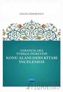 Yabancılara Türkçe Öğretimi Konu Alanı Ders Kitabı İncelemesi