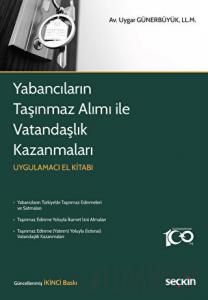 Yabancıların Taşınmaz Alımı ile Vatandaşlık Kazanmaları