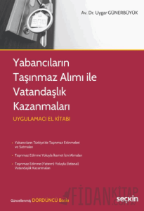 Yabancıların Taşınmaz Alımı ile Vatandaşlık Kazanmaları