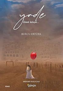 Yade Ölmek Kolaydı...