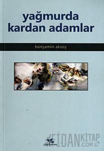 Yağmurda Kardan Adamlar
