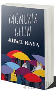 Yağmurla Gelen