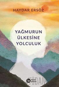 Yağmurun Ülkesine Yolculuk