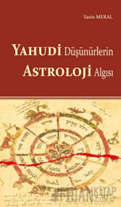 Yahudi Düşünürlerin Astroloji Algısı