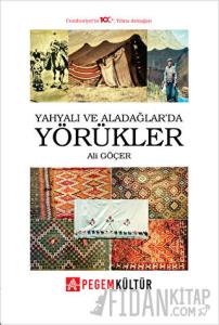 Yahyalı ve Aladağlarda Yörükler