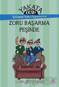 Yakata Ekibi - Zoru Başarma Peşinde