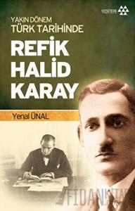 Yakın Dönem Türk Tarihinde Refik Halid Karay