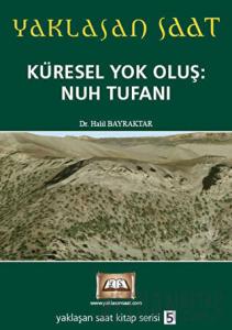 Yaklaşan Saat 5 - Küresel Yok Oluş: Nuh Tufanı
