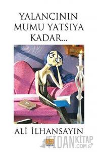 Yalancının Mumu Yatsıya Kadar