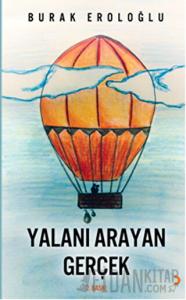 Yalanı Arayan Gerçek