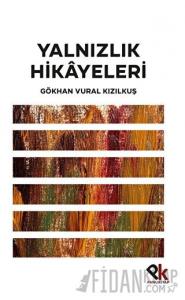 Yalnızlık Hikayeleri