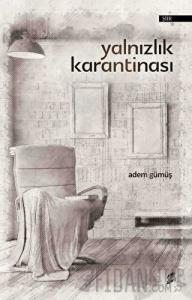 Yalnızlık Karantinası