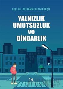 Yalnızlık Umutsuzluk ve Dindarlık