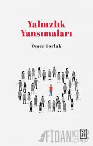 Yalnızlık Yansımaları