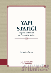 Yapı Statiği Taşıyıcı Sistemler ve Örnek Çözümler