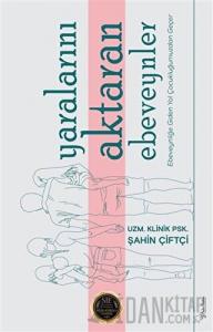 Yaralarını Aktaran Ebeveynler