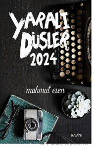 Yaralı Düşler 2024